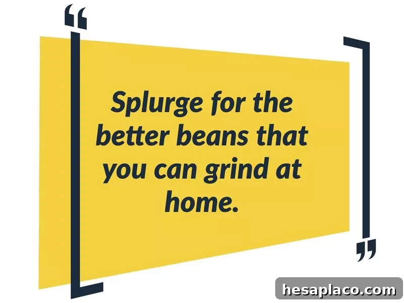 13 Times It’s Worth Spending a Little Extra 8 coffee