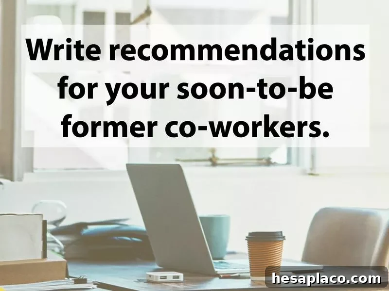14 Essential Steps to Take Before Submitting Your Two-Week Notice 13 Recommendations for coworkers