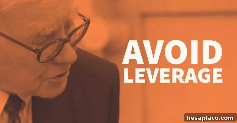 Warren Buffett’s Top Financial Advice for Investors 13 Warren Buffett: Avoid Leverage