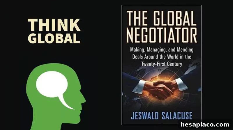 The Global Negotiator: Making, Managing And Mending Deals Around The World In The Twenty-First Century