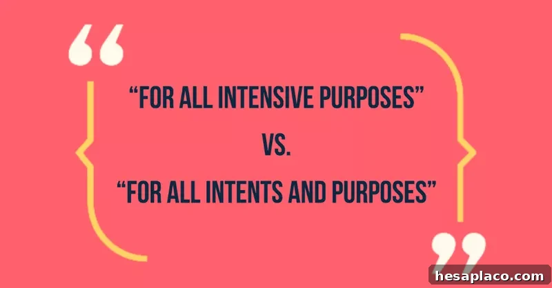 Common Phrases That Make You Sound Unprofessional (and How to Fix Them) 2 Commonly Misused Phrase: For all intents and purposes
