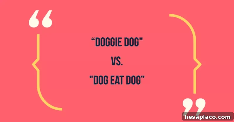 Common Phrases That Make You Sound Unprofessional (and How to Fix Them) 22 Doggie dog vs dog eat dog