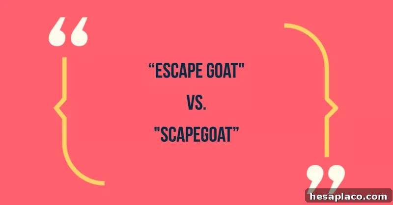 Common Phrases That Make You Sound Unprofessional (and How to Fix Them) 29 Escape goat vs scapegoat