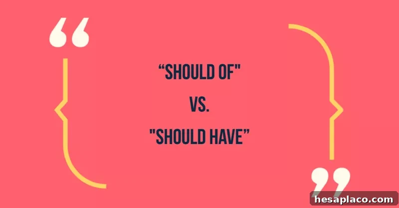 Common Phrases That Make You Sound Unprofessional (and How to Fix Them) 32 Should of vs should have