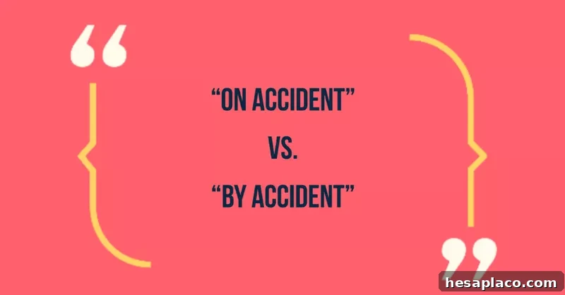 Common Phrases That Make You Sound Unprofessional (and How to Fix Them) 5 Commonly Misused Phrase: By accident