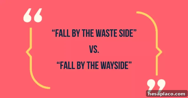 Common Phrases That Make You Sound Unprofessional (and How to Fix Them) 6 Fall by the wayside