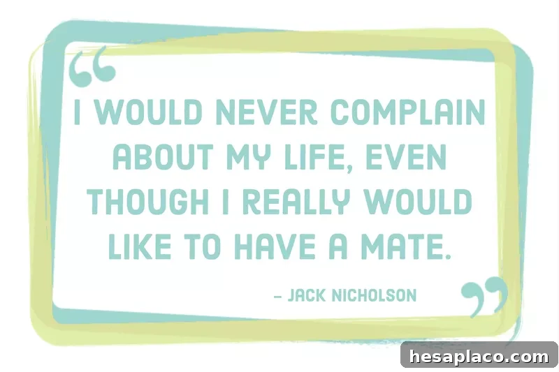 26 Secrets Behind Jack Nicholson’s Millionaire Lifestyle 2 Jack Nicholson Quote