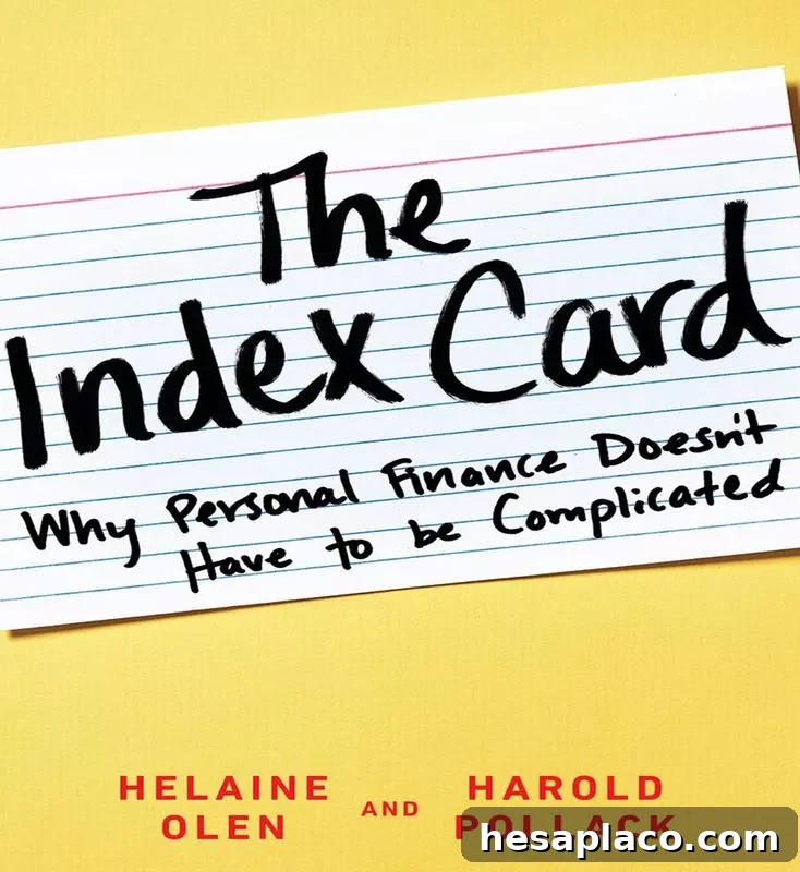The Index Card: Why Personal Finance Doesn’t Have to be Complicated' By Helaine Olen & Harold Pollack