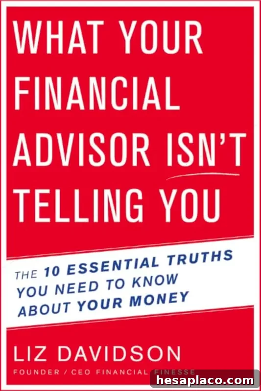 What Your Financial Advisor Isn’t Telling You: The 10 Essential Truths You Need to Know About Your Money' By Liz Davidson