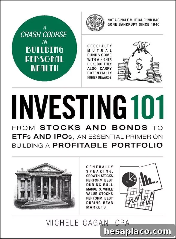 Investing 101: From Stocks And Bonds To ETFs And IPOs, An Essential Primer On Building A Profitable Portfolio' By Michele Cagan