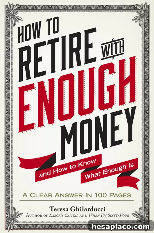 How To Retire With Enough Money: And How To Know What Enough Is' By Teresa Ghilarducci