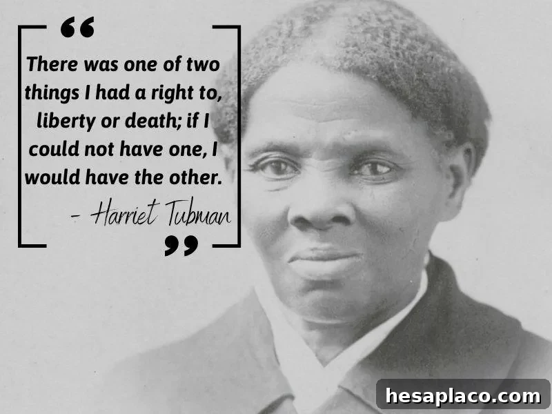 Inspiring Quotes by History’s Most Remarkable Women 8 Harriet Tubman