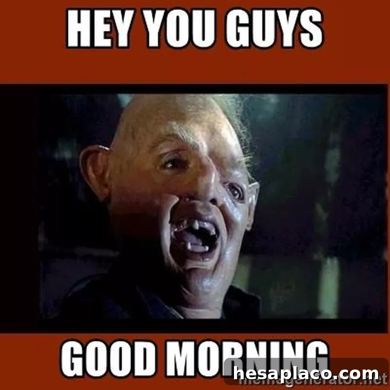The Goonies good morning meme